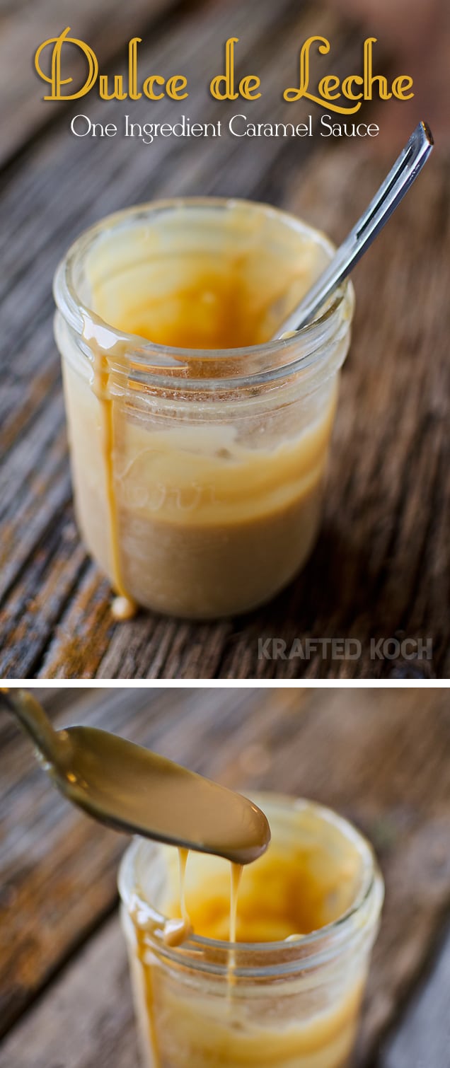 Dulce de Leche - Easy One Ingredient Caramel Sauce - Krafted Koch