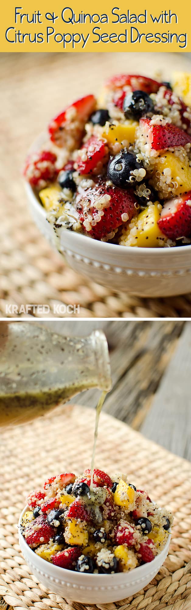 Fruit & Quinoa Salad with Citrus Poppy Seed Dressing