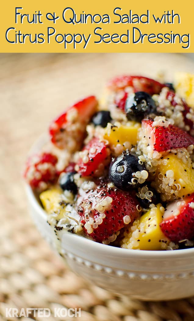 Fruit & Quinoa Salad with Citrus Poppy Seed Dressing - Krafted Koch