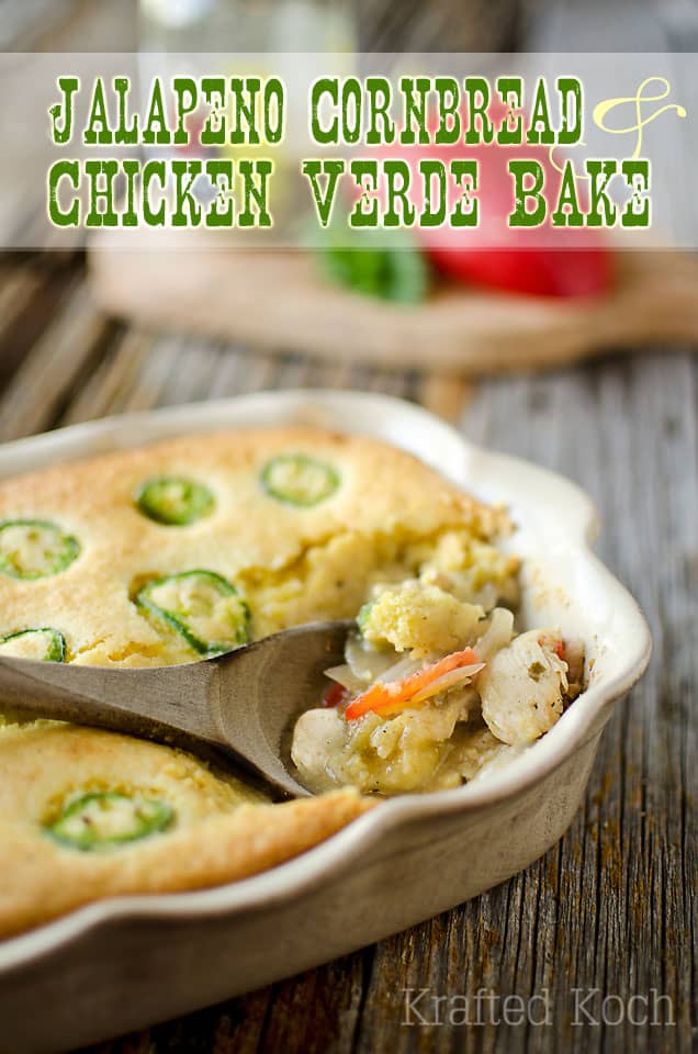 Jalapeno Cornbread & Chicken Verde Bake - Krafted Koch