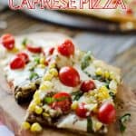 Sweet Corn Caprese Pizza - Krafted Koch