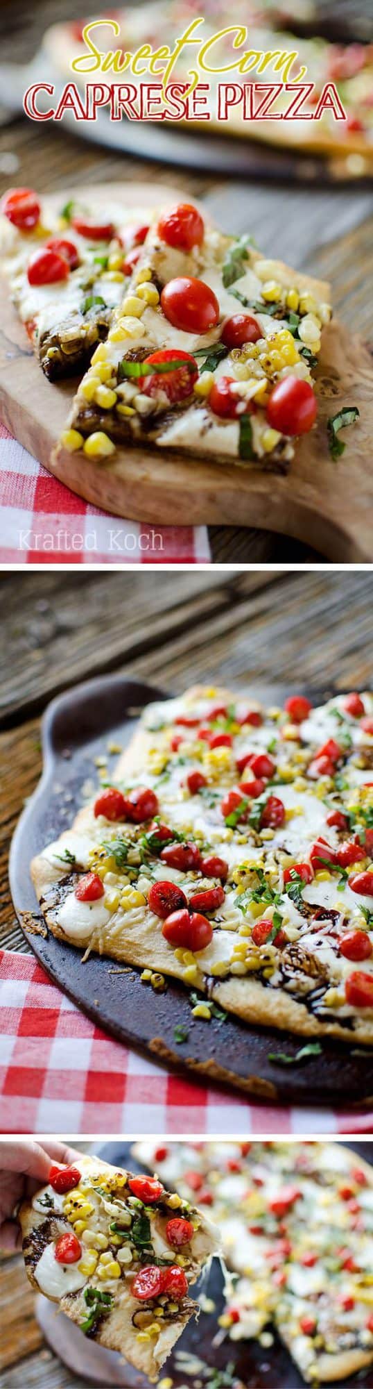 Sweet Corn Caprese Pizza - Krafted Koch