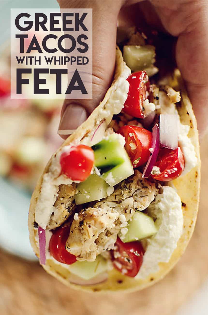Greek Chicken Tacos with Whipped Feta