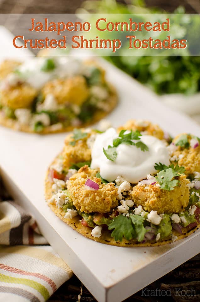 Jalapeno Cornbread Crusted Shrimp Tostadas - Krafted Koch