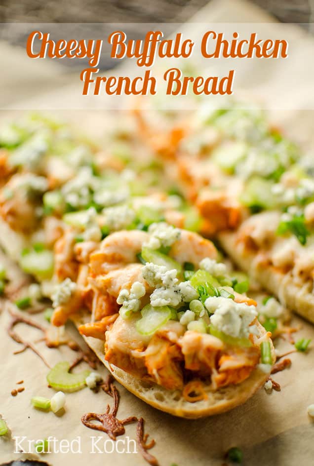 Cheesy Buffalo Chicken French Bread - Krafted Koch - An easy weeknight dinner recipe loaded with bold flavor!