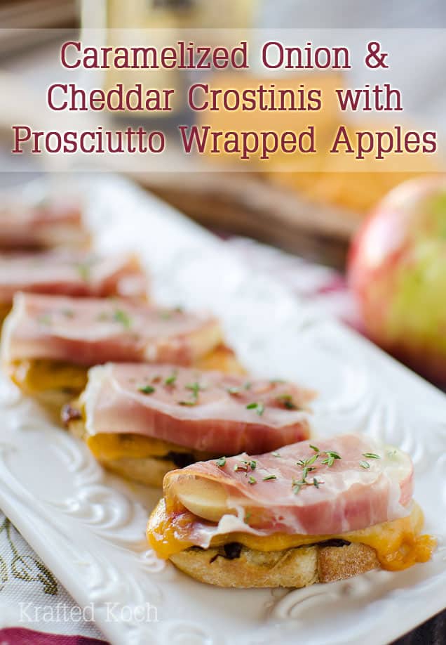 Caramelized Onion & Cheddar Crostinis with Prosciutto Wrapped Apples - Krafted Koch - A sophisticated appetizer made with smooth Boar's Head Sharp Cheddar Cheese, a recipe perfect for the holidays!