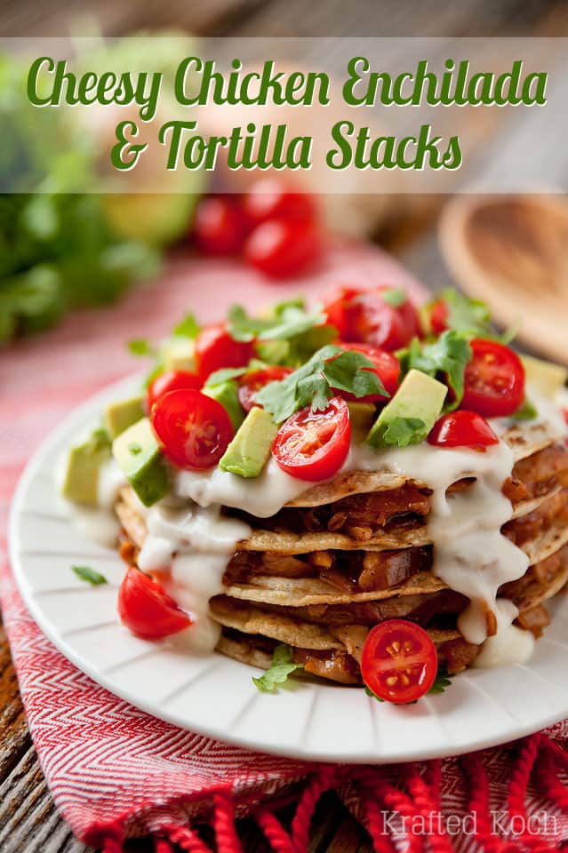 Cheesy Chicken Enchilada & Tortilla Stacks - Krafted Koch - A simple dinner recipe that is loaded with flavor