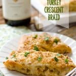 Creamy Chardonnay Turkey Crescent Braid - Krafted Koch - An easy and delicious dinner recipe to use up your leftover Turkey from Thanksgiving or rotisserie chicken.