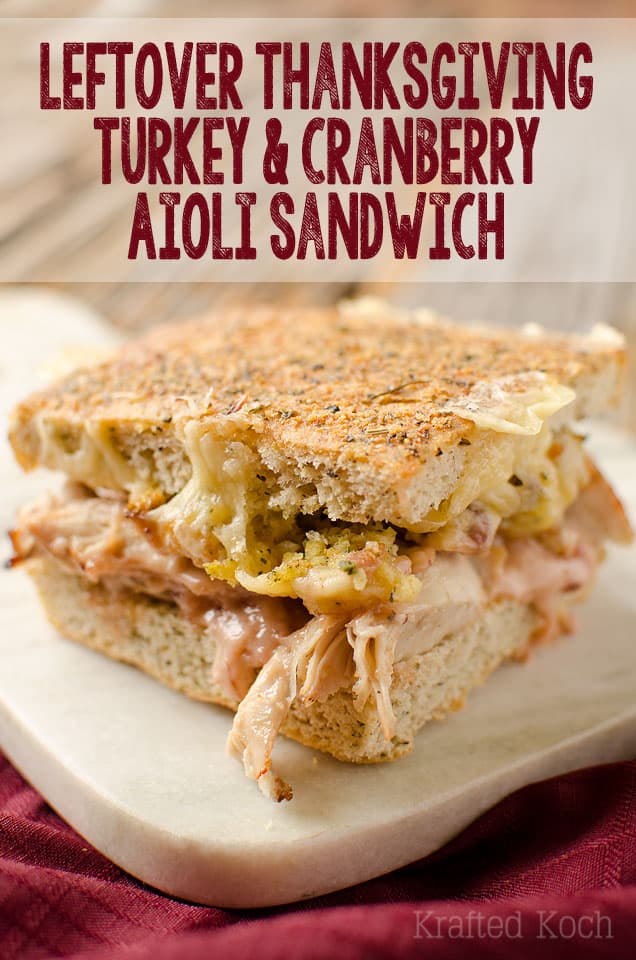 Leftover Thanksgiving Turkey and Cranberry Aioli Sandwich - Krafted Koch - The perfect way to enjoy the best parts of Thanksgiving with this leftover sandwich recipe!