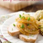 Crock-Pot Savory Pork Tenderloin & Onions - A moist and flavorful pork loin recipe made in your slow cooker for an easy dinner idea! #Pork #CrockPot #Healthy #DinnerIdea #SlowCooker #DairyFree