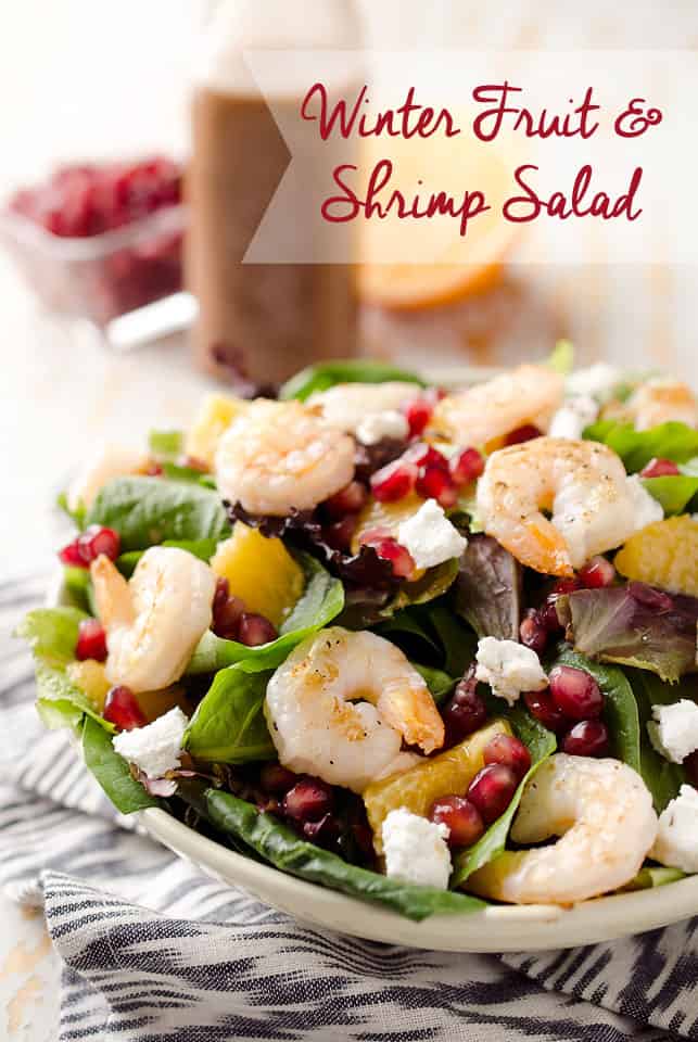 Winter Fruit & Shrimp Salad - A healthy entree salad filled with sweet winter fruits, pomegranate seeds and oranges along with grilled shrimp for a dinner idea that will brighten up these cold days! #Shrimp #Salad #Healthy #Ligth