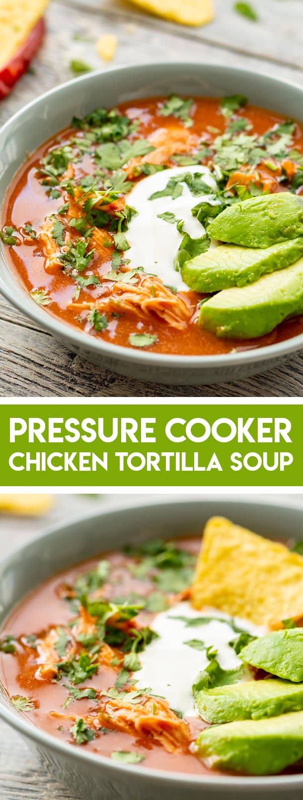 Pressure Cooker Chicken Tortilla Soup Instant Pot