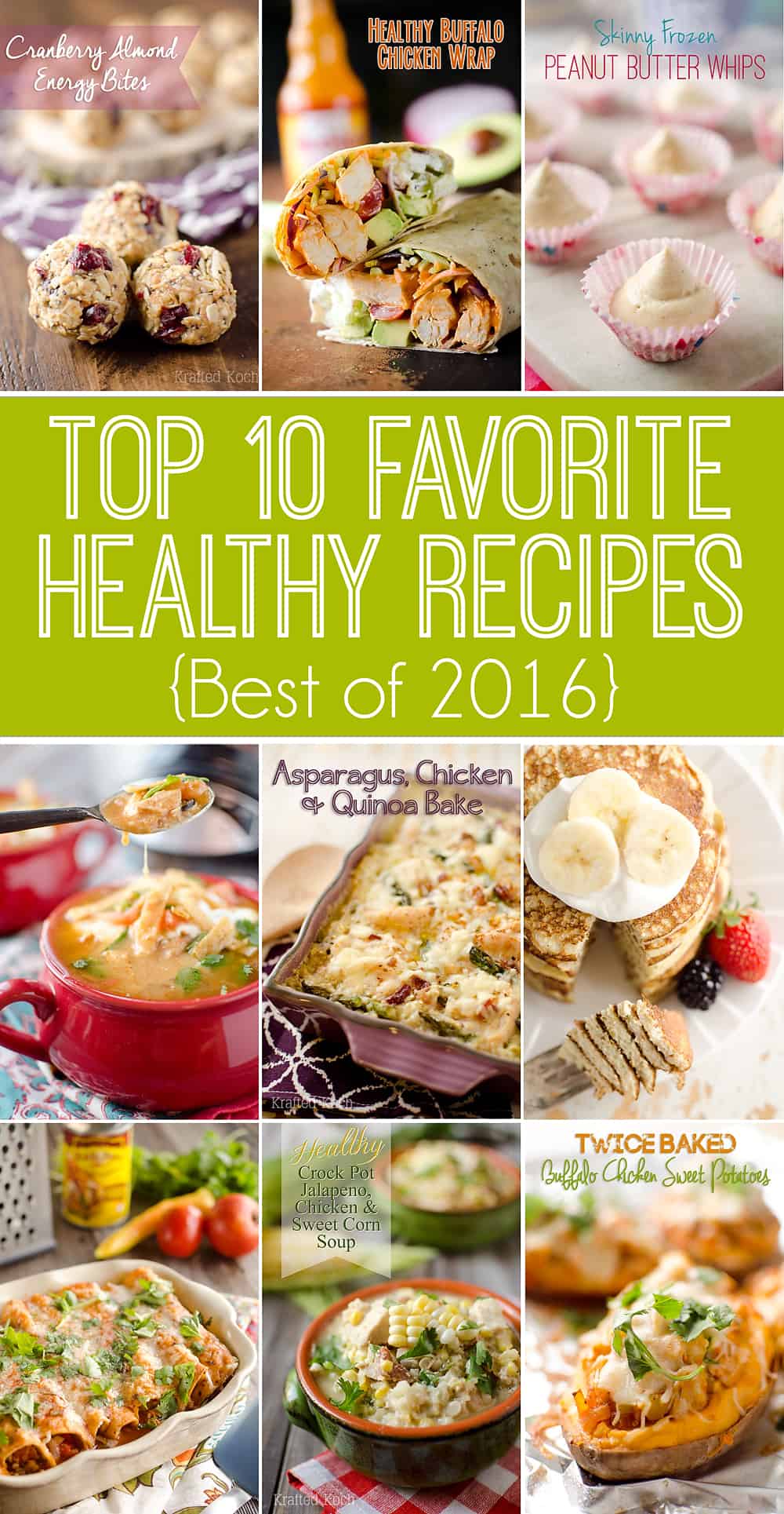 Top 10 Favorite Healthy Recipes are the best dinner, lunch, snack and dessert recipes lightened up from 2016!