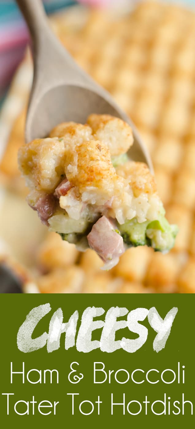 Cheesy Ham & Broccoli Tater Tot Hotdish