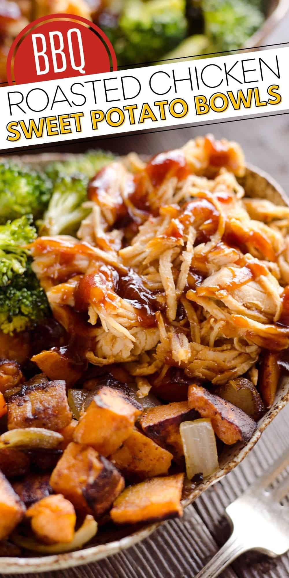 BBQ Chicken & Roasted Sweet Potato Bowls Easy Meal Prep