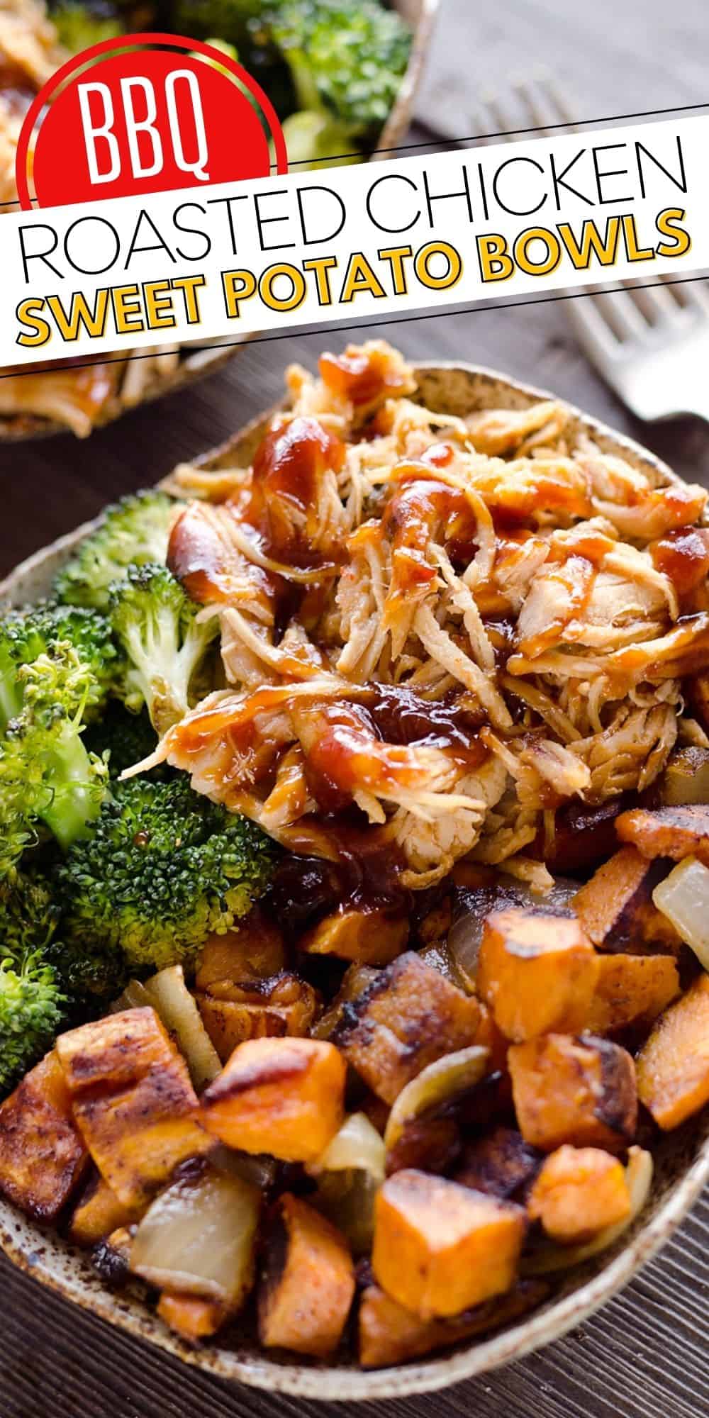 BBQ Chicken & Roasted Sweet Potato Bowls Easy Meal Prep