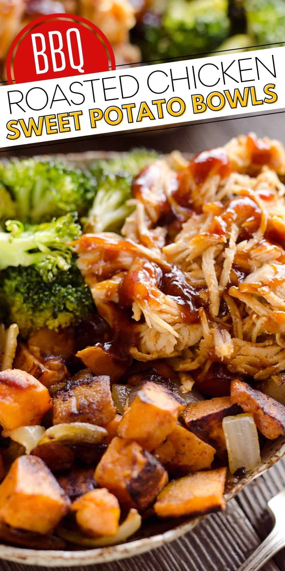 BBQ Chicken & Roasted Sweet Potato Bowls Easy Meal Prep
