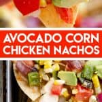 Avocado Corn Chicken Nachos