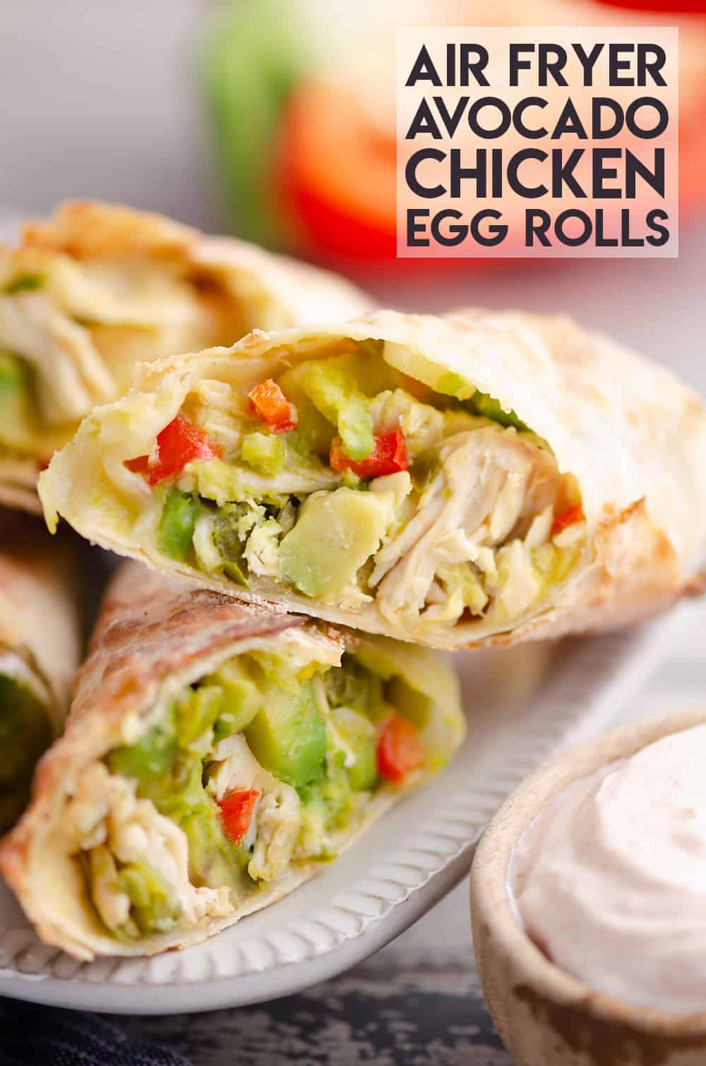 Air Fryer Avocado Chicken Egg Rolls