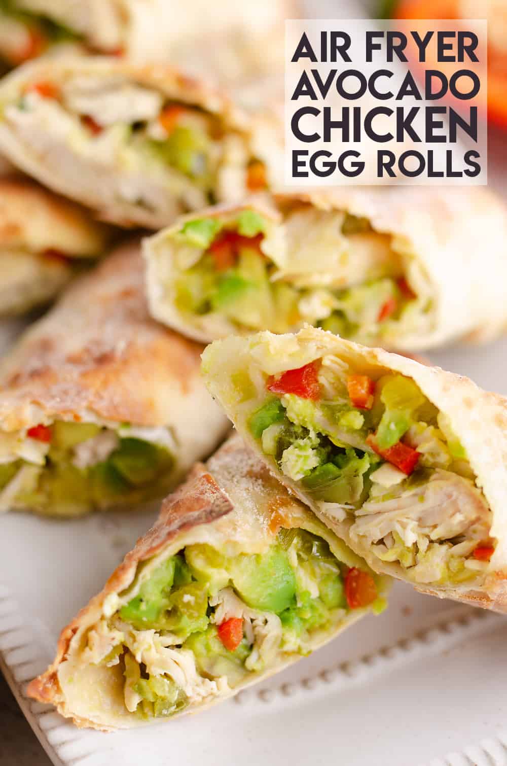 Air Fryer Avocado Chicken Egg Rolls