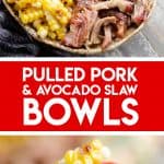 Pulled Pork Bowls with Avocado Slaw