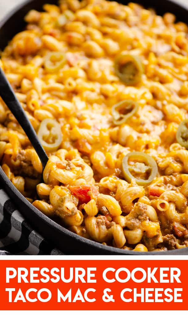 Pressure Cooker Taco Mac and Cheese