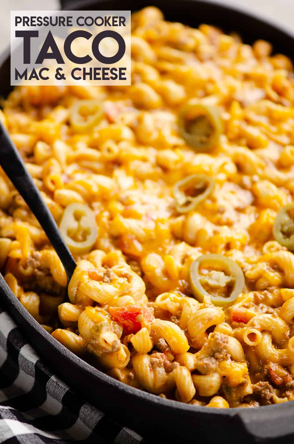 Pressure Cooker Taco Mac and Cheese