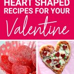 heart shaped recipes for your valentine