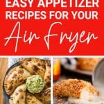 Easy Air Fryer Appetizers