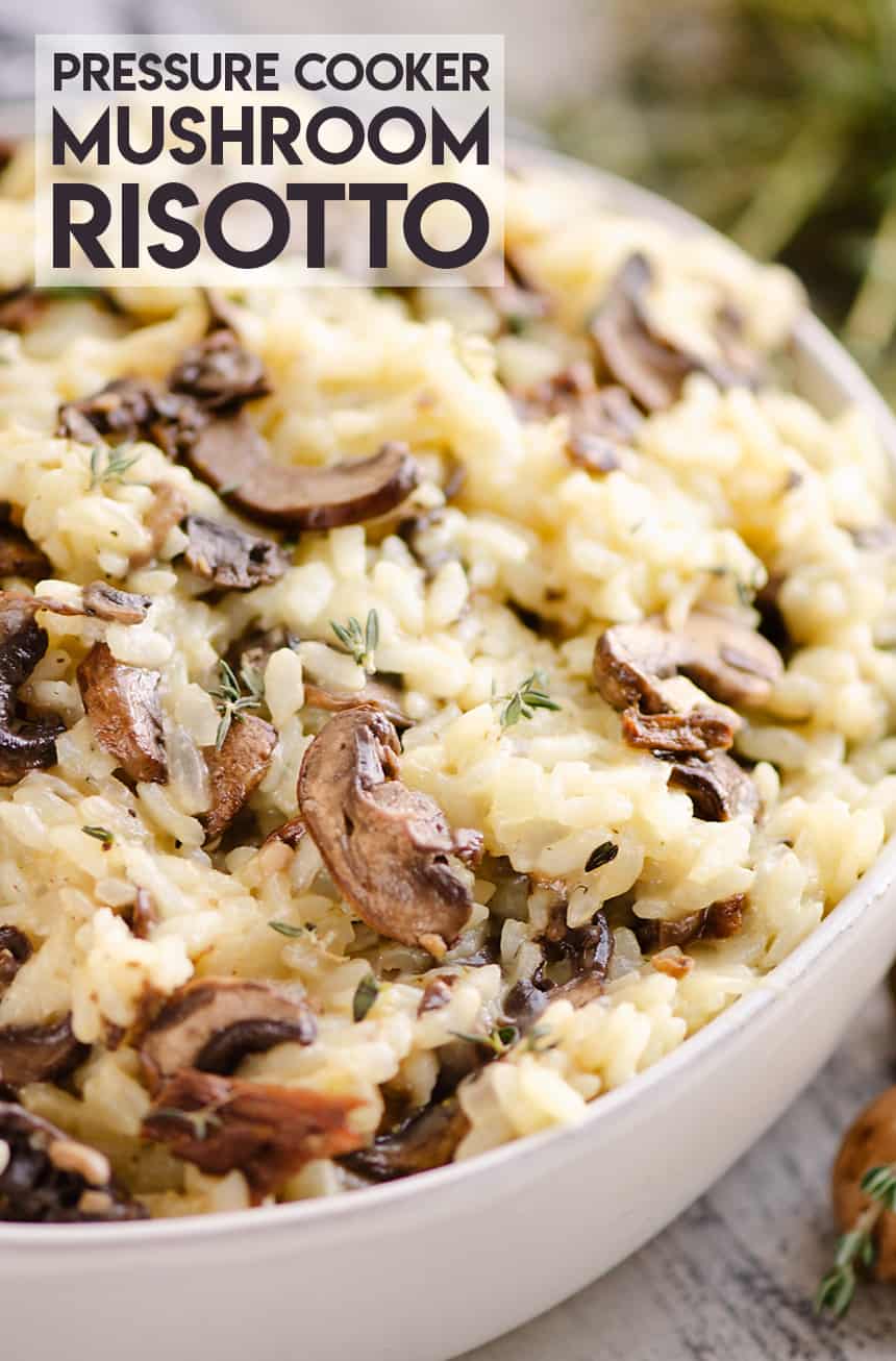 Pressure Cooker Mushroom Risotto