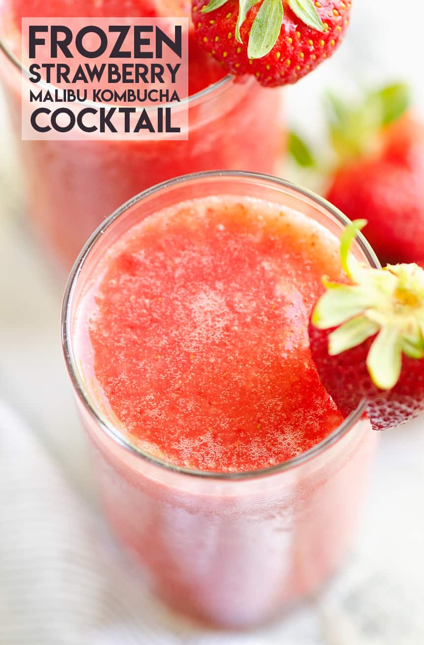Frozen Strawberry Malibu Kombucha Cocktail
