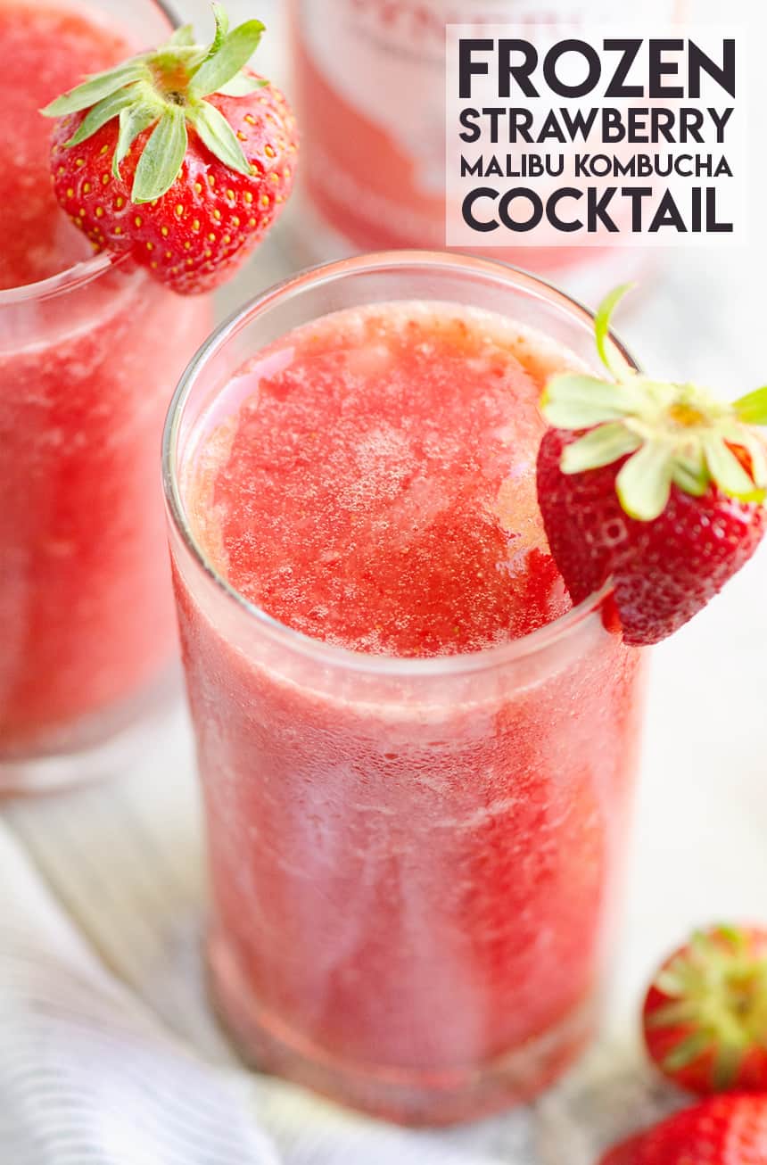Frozen Strawberry Malibu Kombucha Cocktail