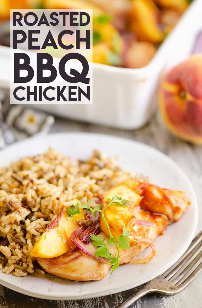 Roasted Peach BBQ Chicken Bake