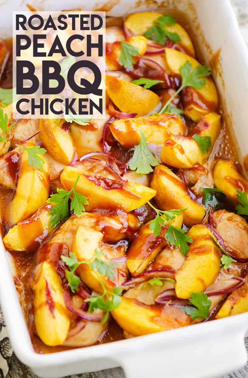 Roasted Peach BBQ Chicken Bake