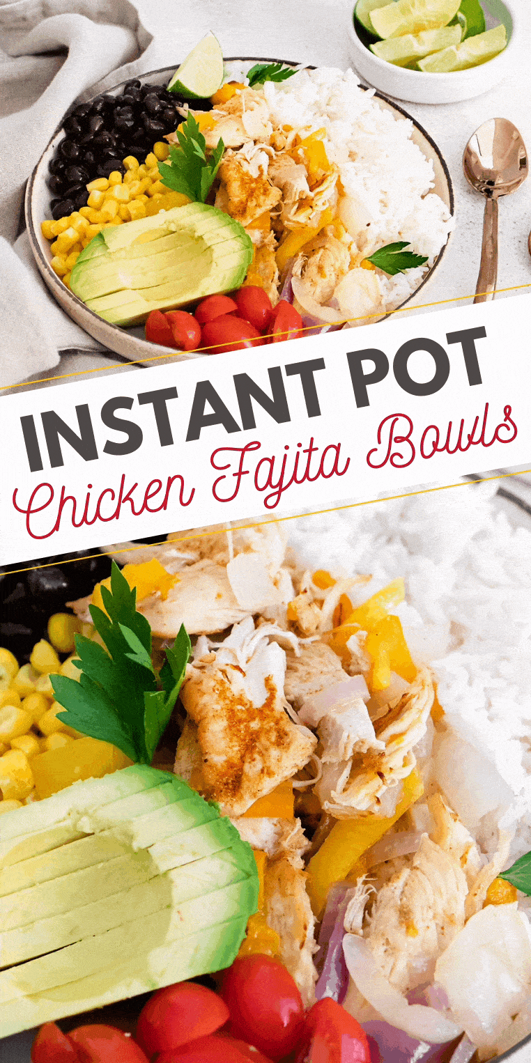 Instant Pot Chicken Fajita Bowls