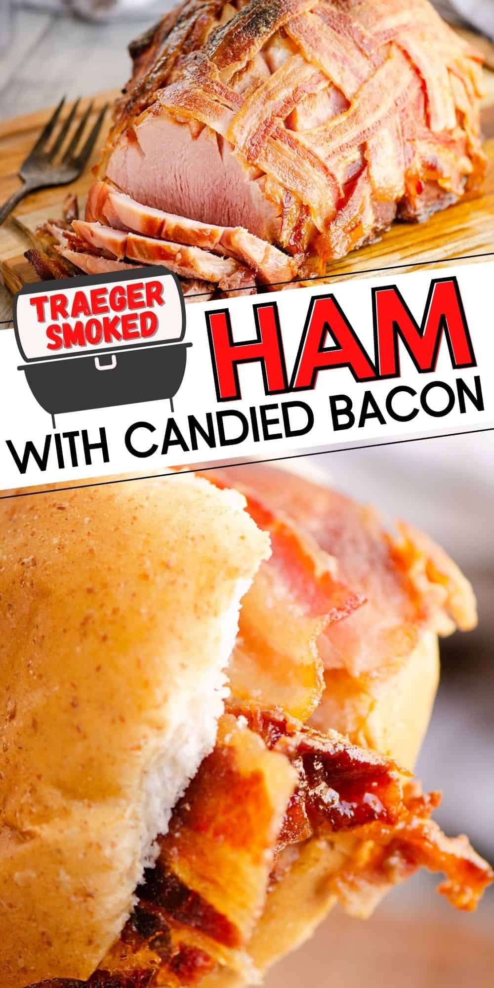 Candied Bacon Double Smoked Traeger Ham