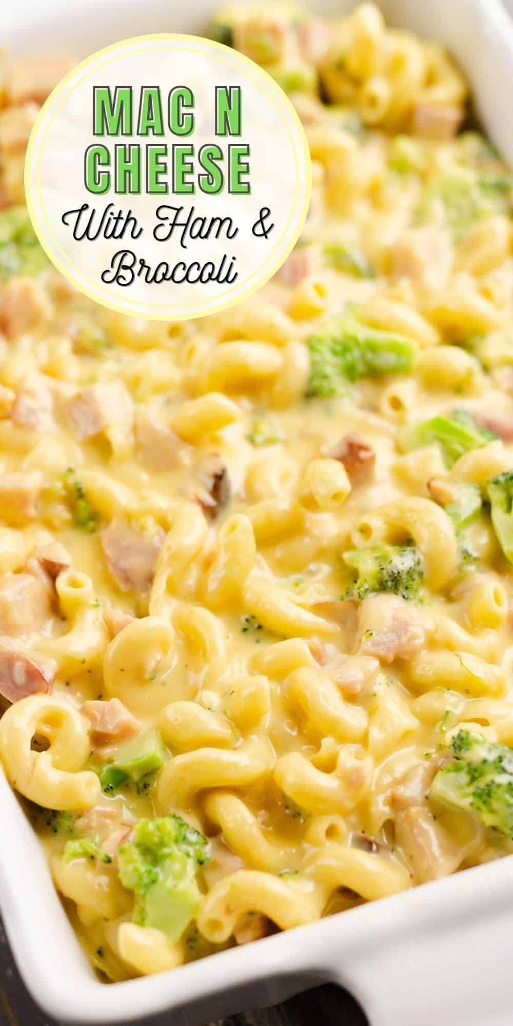 Mac and Cheese with Ham & Broccoli