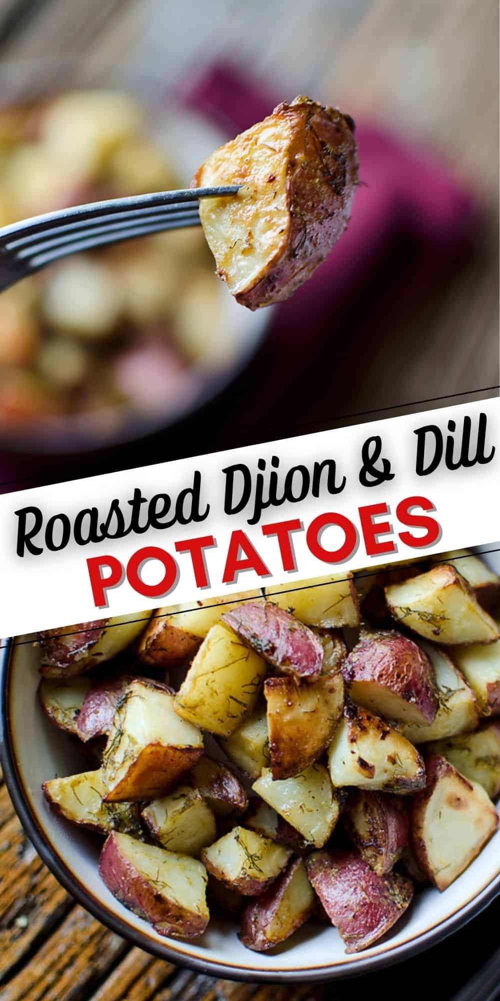 Roasted Dijon & Dill Potatoes Easy & Healthy Side Dish