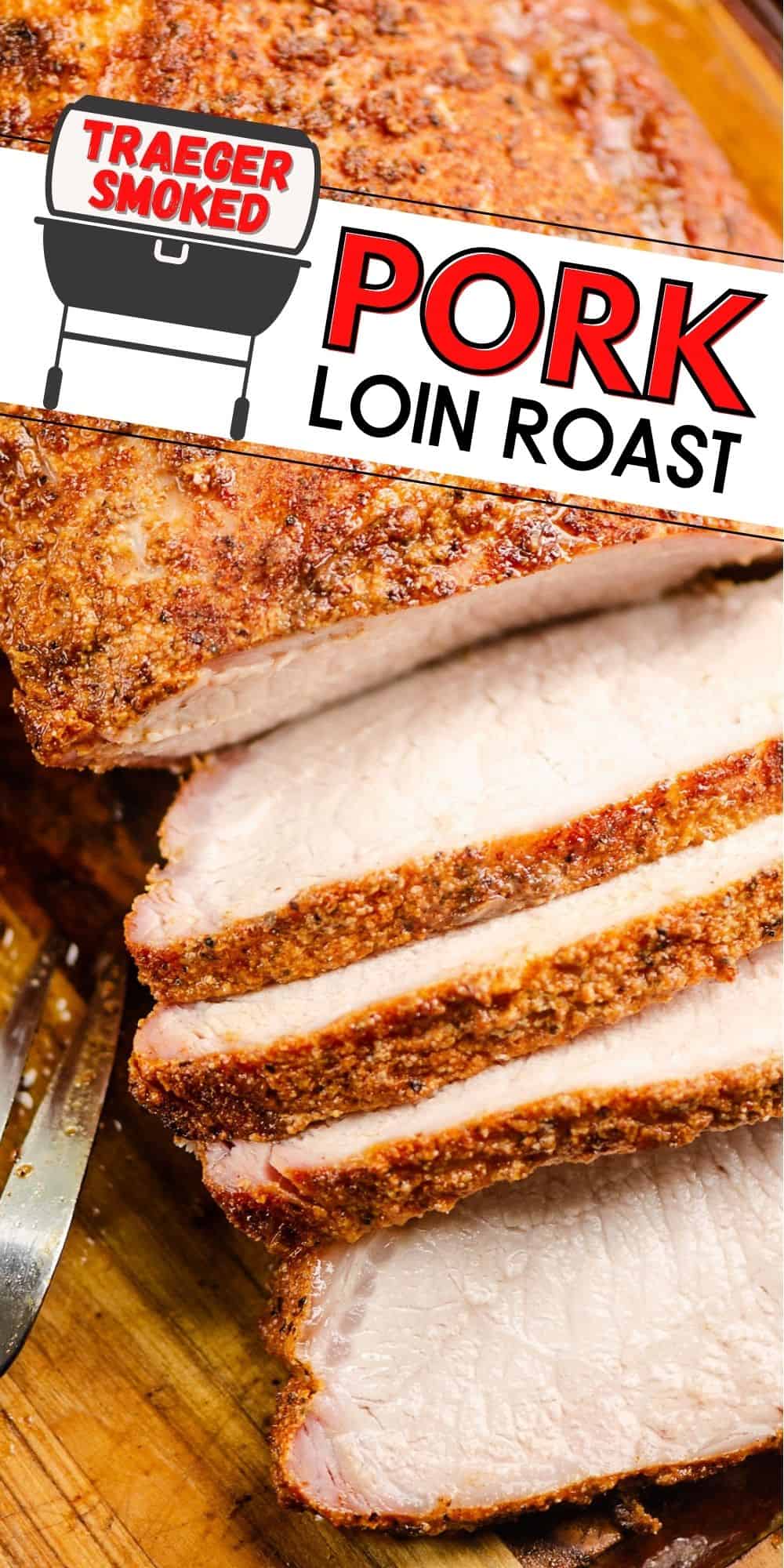 Traeger Smoked Pork Loin Roast