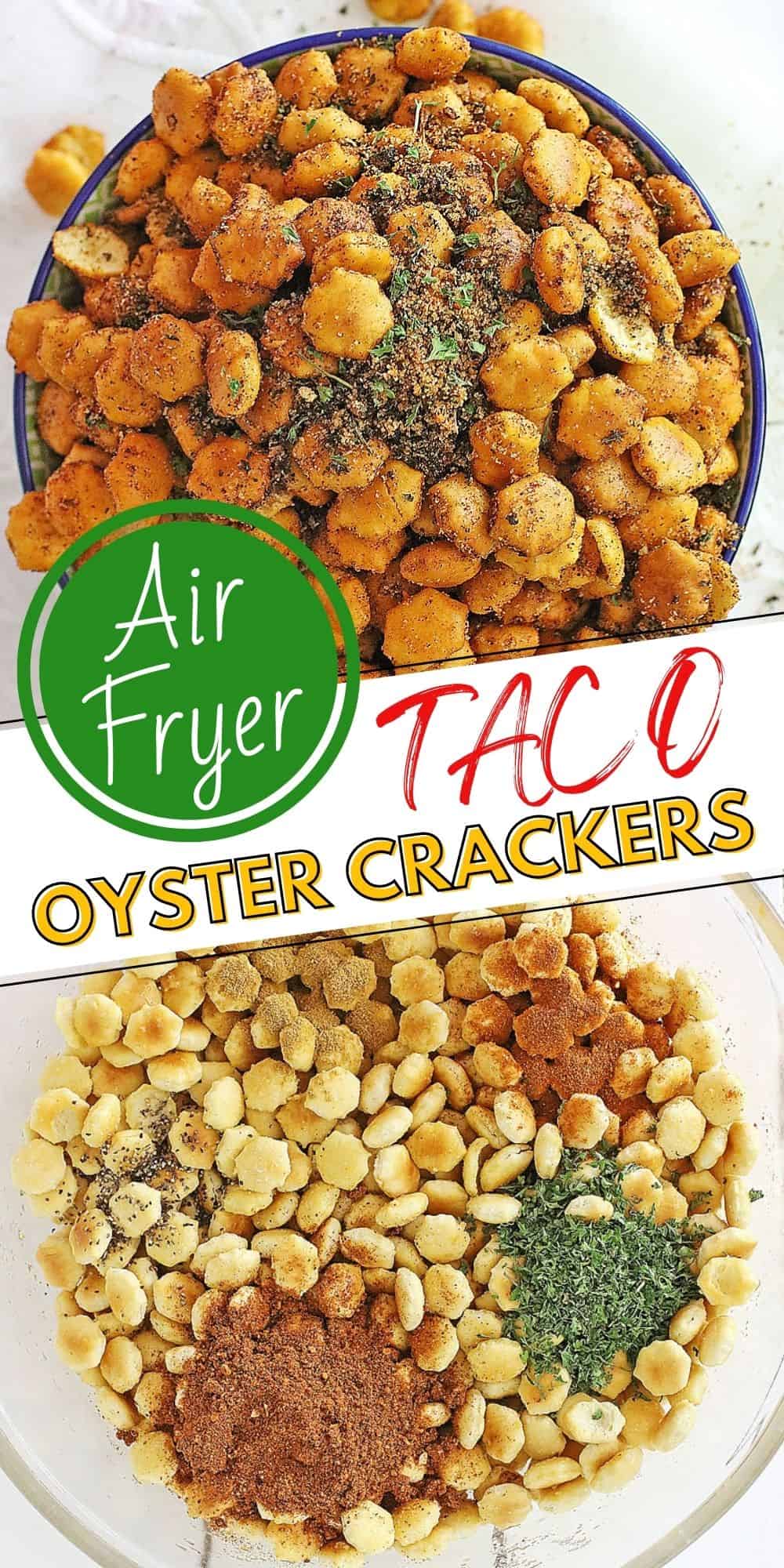Air Fryer Taco Oyster Crackers