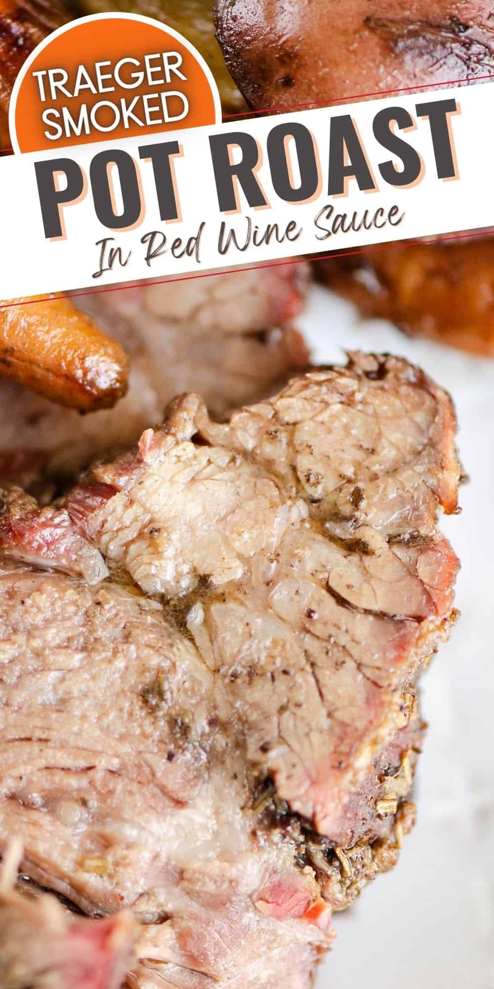 Traeger Smoked Pot Roast & Vegetables