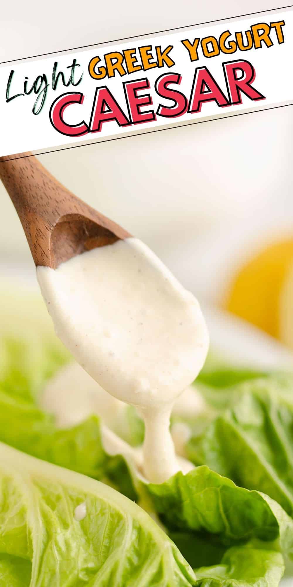 Greek Yogurt Caesar Dressing