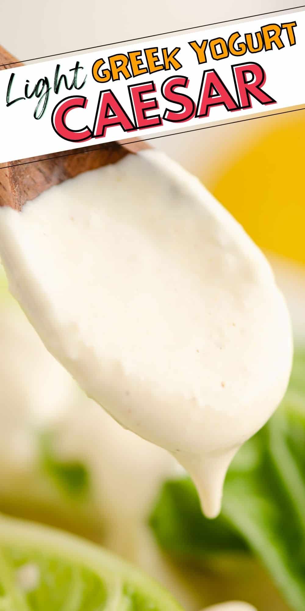 Greek Yogurt Caesar Dressing