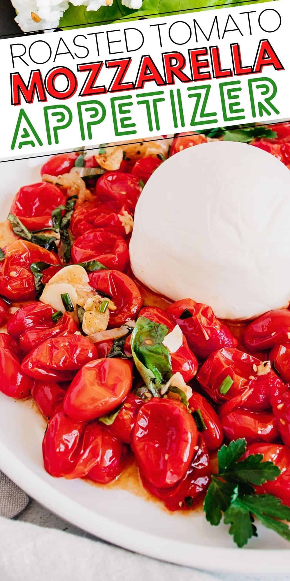 Roast Tomato Mozzarella & Basil Appetizer