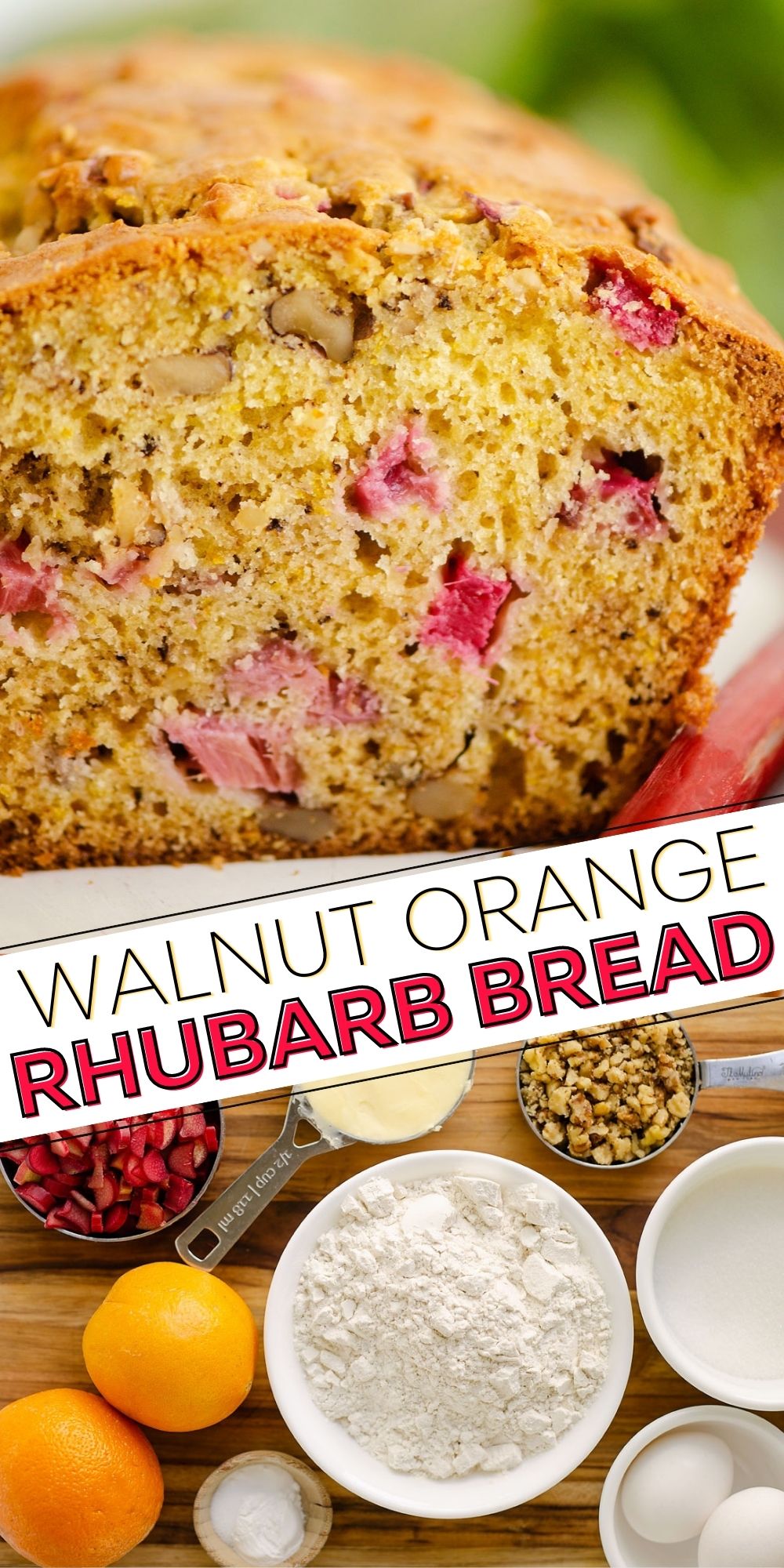 Rhubarb Walnut Orange Bread