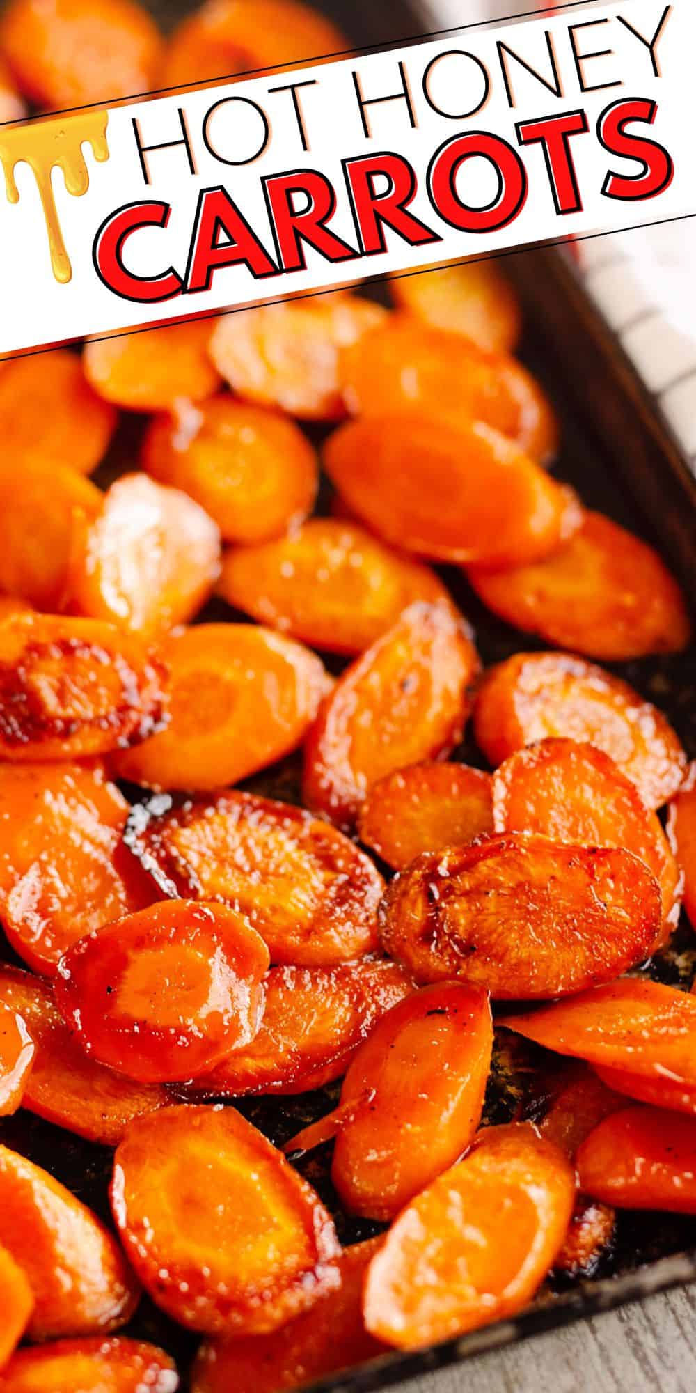 Hot Honey Roasted Carrots